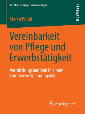 cover image of Vereinbarkeit von Pflege und Erwerbstätigkeit